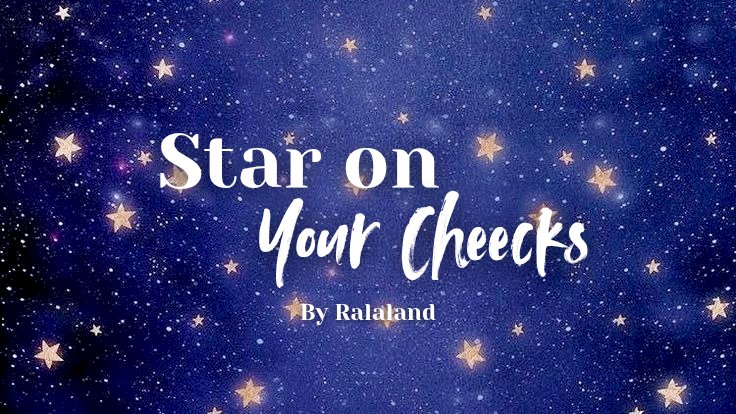 Star On Your Cheecks